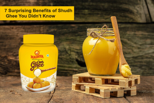 7 Surprising Benefits of Shudh Ghee You Didn’t Know