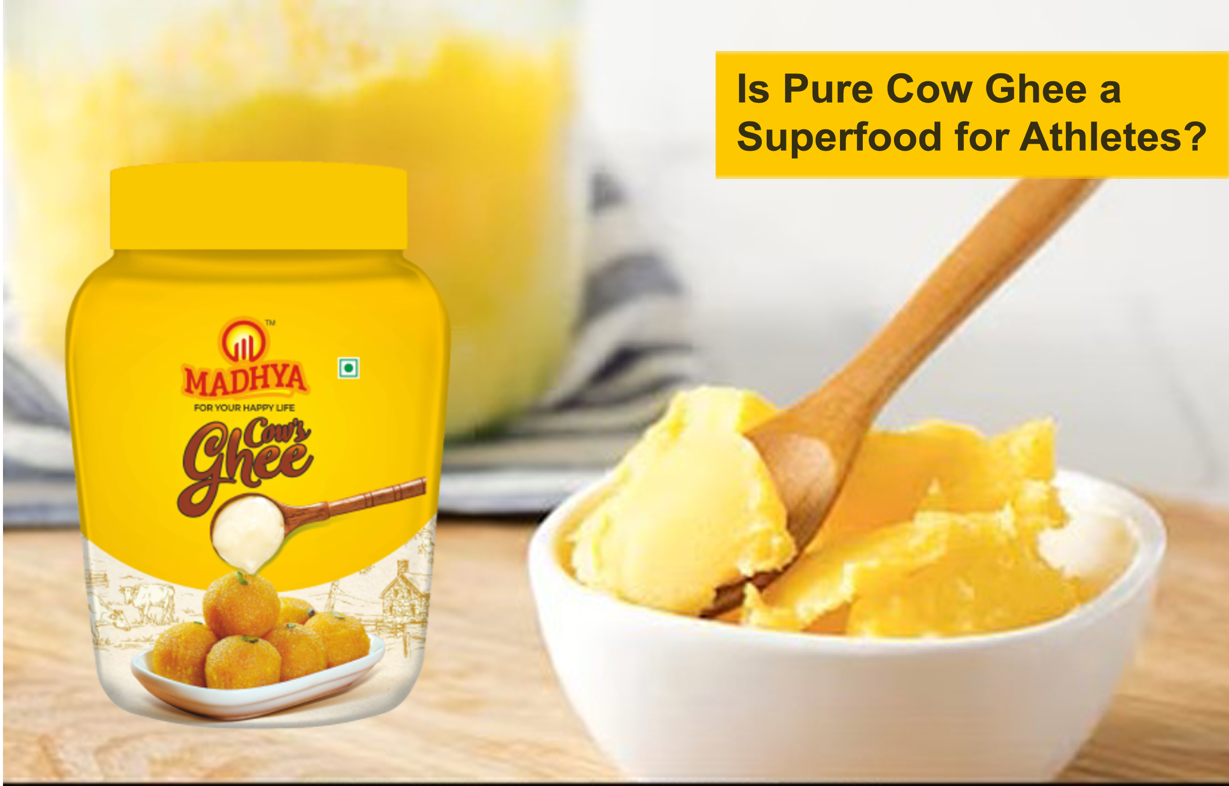 Is Pure Cow Ghee a Superfood for Athletes?