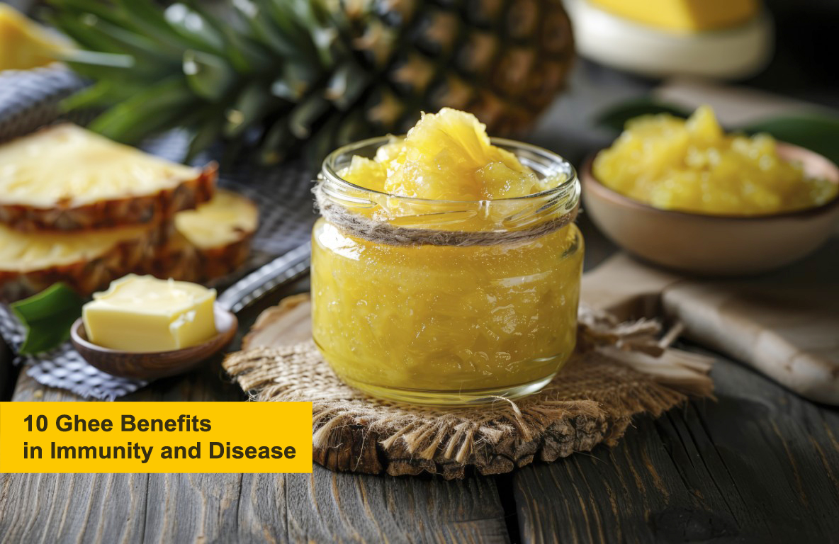 10 Ghee Benefits in Immunity and Disease , Desi ghee in Udaipur